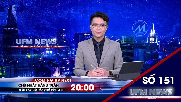 [UFM NEWS] Điểm tuần số 151