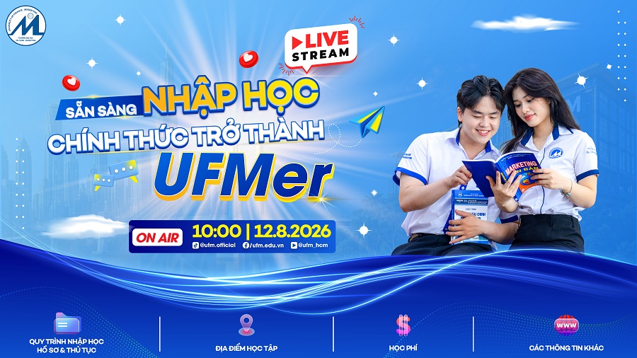 [Trực tiếp] Hướng dẫn nhập học vào UFM năm 2026