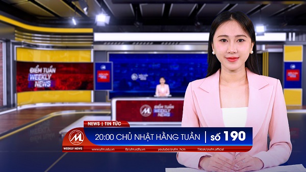 [UFM NEWS] Điểm tuần số 190