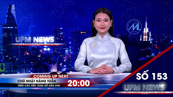 [UFM NEWS] Điểm tuần số 153