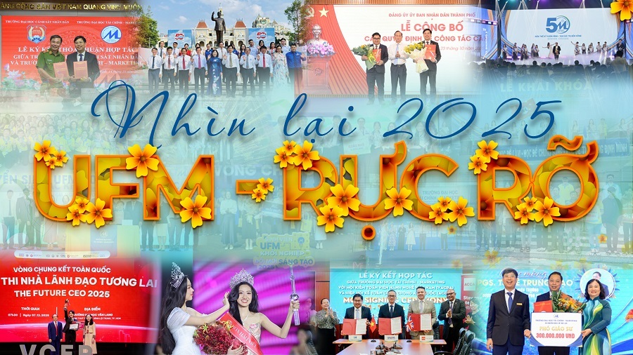 Nhìn lại 2025: UFM – RỰC RỠ