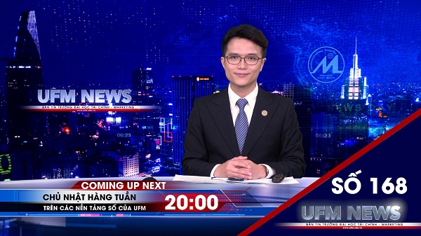 [UFM NEWS] Điểm tuần số 168