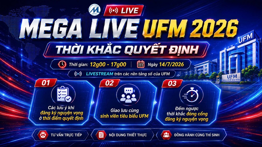 [MEGA LIVE UFM 2026] THỜI KHẮC QUYẾT ĐỊNH